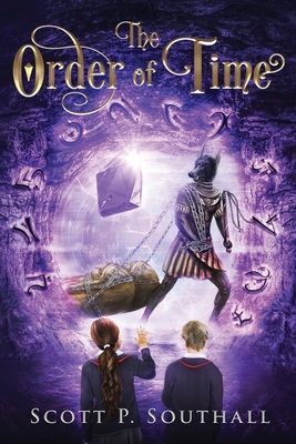 The Order of Time By Scott P. Southall Cover Image