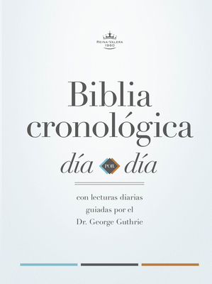 RVR 1960 Biblia cronológica, día por día, tapa dura By B&H Español Editorial Staff (Editor) Cover Image