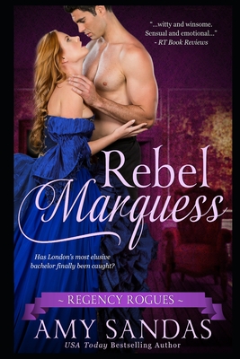 Rebel Marquess (Regency Rogues #3)