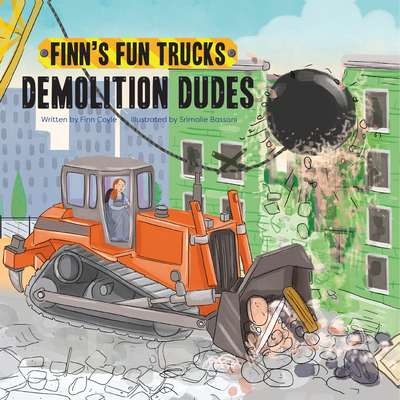Cover for Demolition Dudes (Finn's Fun Trucks)