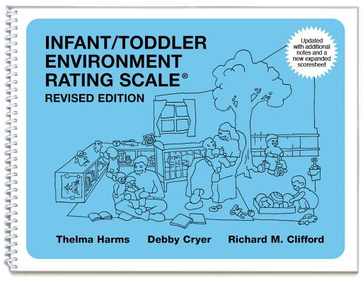 Infant/Toddler Environment Rating Scale (Iters-R): Revised Edition By Thelma Harms, Debby Cryer, Richard M. Clifford Cover Image