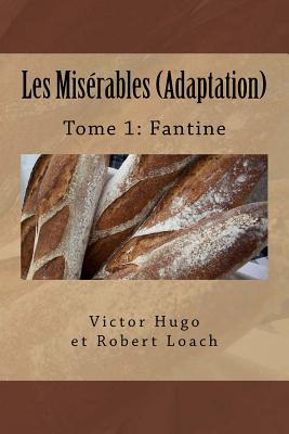 Les Misérables: Tome 1: Fantine