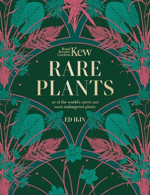 Kew: Rare Plants: The World's Unusual and Endangered Plants Cover Image