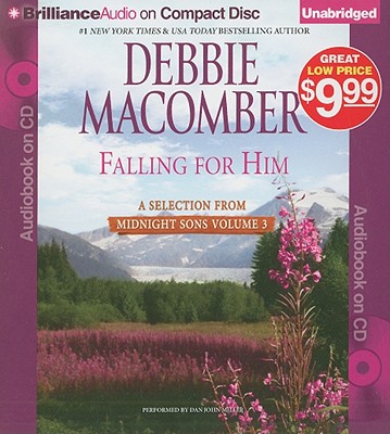Falling for Him: A Selection from Midnight Sons Volume 3 By Debbie Macomber, Dan John Miller (Read by) Cover Image