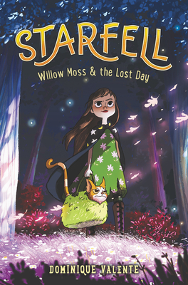 Starfell #1: Willow Moss & the Lost Day By Dominique Valente Cover Image