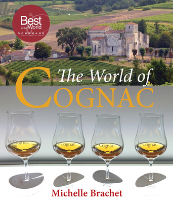 The World of Cognac By Michelle Brachet Cover Image