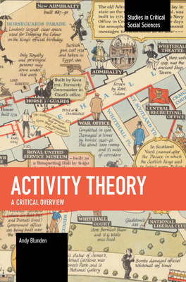 Activity Theory: A Critical Overview (Studies in Critical Social Sciences)