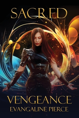 Sacred Vengeance By Evangaline Pierce, Stephanie Taylor (Editor) Cover Image