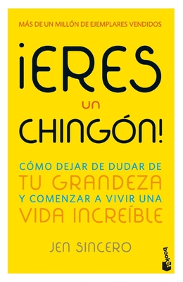 ¡Eres Un Chingón! / You Are a Badass! (Spanish Edition) Cover Image
