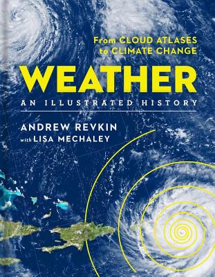 Weather: An Illustrated History: From Cloud Atlases to Climate Change Cover Image