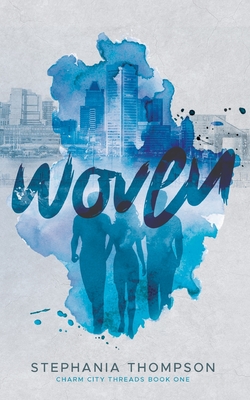 Woven By Stephania Thompson Cover Image