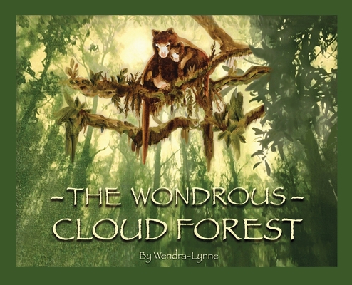 The Wondrous Cloud Forest