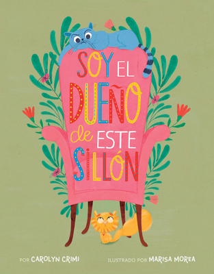 Cover for Soy El Dueño de Este Sillón (Spanish Edition)