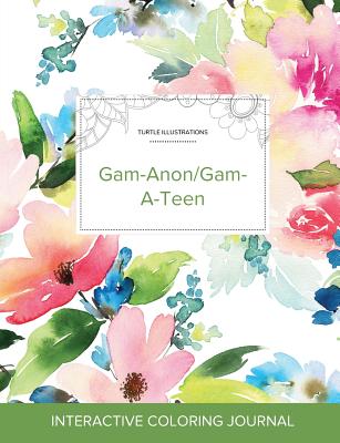 Adult Coloring Journal: Gam-Anon/Gam-A-Teen (Turtle Illustrations, Pastel Floral) By Courtney Wegner Cover Image