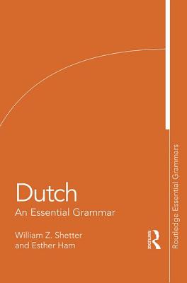 Dutch: An Essential Grammar (Routledge Essential Grammars) Cover Image