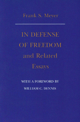 In Defense of Freedom and Related Essays Cover Image