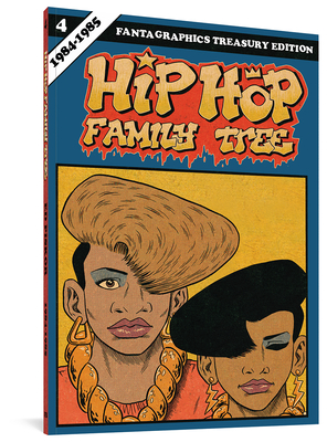 Hip Hop Family Tree Book 4: 1984-1985 By Ed Piskor Cover Image