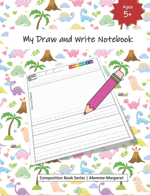 My Draw and Write Notebook: Girls Draw and Write Composition Book to express kids budding creativity through drawings and writing (Kids Draw and Write Composition Book #3)