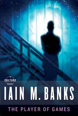 The Player of Games (Culture #2) By Iain M. Banks Cover Image