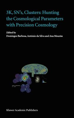 3k, Sn's, Clusters: Hunting the Cosmological Parameters with Precision Cosmology (Cell Engineering)
