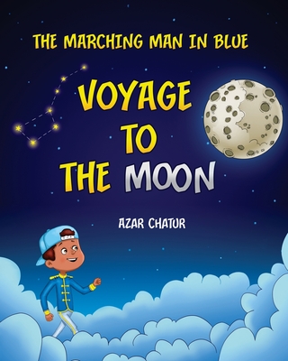 The Marching Man in Blue: Voyage to the Moon Cover Image