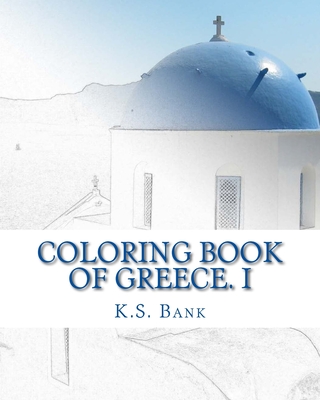 Coloring Book of Greece. I By K. S. Bank Cover Image