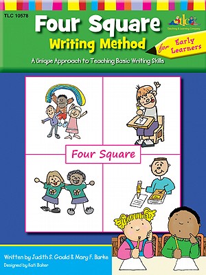 Four Square: Writing Method for Early Learner: A Unique Approach to Teaching Basic Writing Skills Cover Image