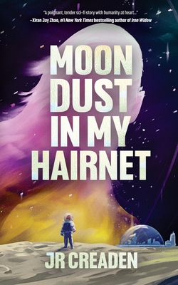 Moon Dust in My Hairnet Cover Image