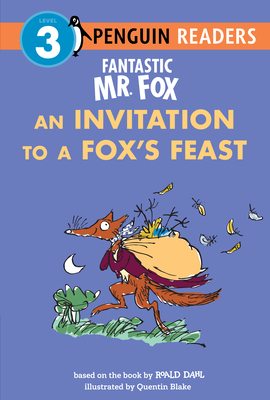 Fantastic Mr. Fox: An Invitation to a Fox's Feast (Penguin Young Readers, Level 3)