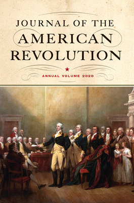 Journal of the American Revolution 2020: Annual Volume Cover Image