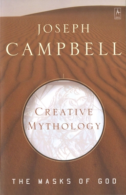 Creative Mythology: The Masks of God, Volume IV Cover Image
