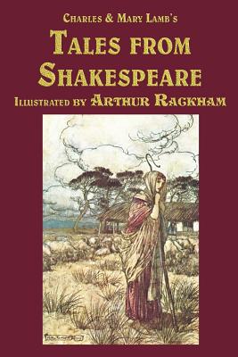 Tales from Shakespeare By Charles Lamb, Mary Lamb, Arthur Rachkam (Illustrator) Cover Image