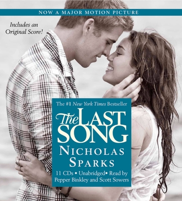 The Last Song By Nicholas Sparks, Pepper Binkley (Read by), Scott Sowers (Read by) Cover Image
