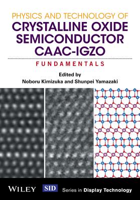 Physics and Technology of Crystalline Oxide Semiconductor Caac