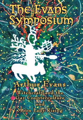 The Evans Symposium: Witchcraft and the Gay Counterculture and Moon Lady Rising Cover Image