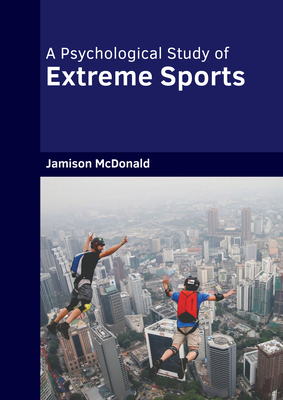 A Psychological Study of Extreme Sports Cover Image