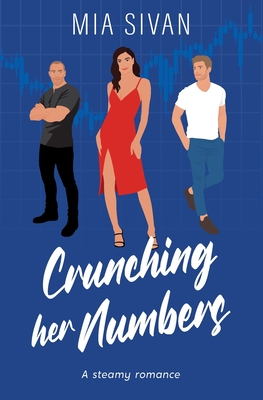 Crunching Her Numbers: A Steamy Romance Cover Image