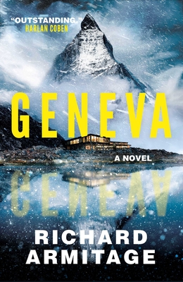 Geneva: A Novel By Richard Armitage Cover Image