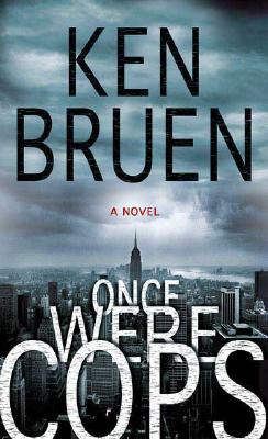 Cover Image for Once Were Cops: A Novel