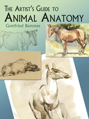 The Artist's Guide to Animal Anatomy (Dover Anatomy for Artists)