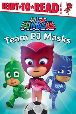 Team PJ Masks: Ready-to-Read Level 1 Cover Image