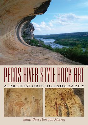 Pecos River Style Rock Art: A Prehistoric Iconography Cover Image