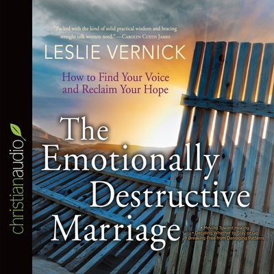 Emotionally Destructive Marriage: How to Find Your Voice and Reclaim Your Hope Cover Image