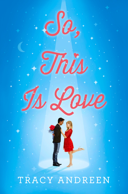 So, This Is Love By Tracy Andreen Cover Image