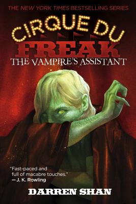 The Vampire's Assistant: Cirque Du Freak (Cirque Du Freak: Saga of Darren Shan) Cover Image