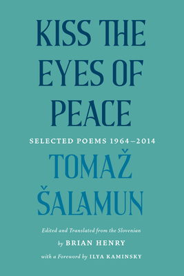 Kiss the Eyes of Peace: Selected Poems 1964-2014 Cover Image