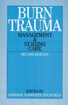 Burn Trauma: Management and Nursing Care Cover Image