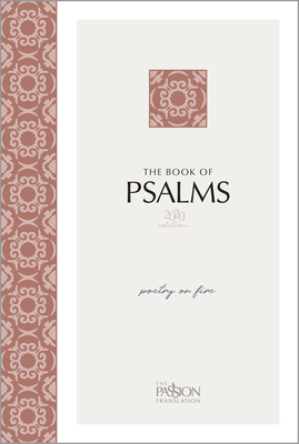 The Book of Psalms (2020 Edition): Poetry on Fire (Passion Translation) Cover Image