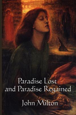 Paradise Lost and Paradise Regained By John Milton Cover Image