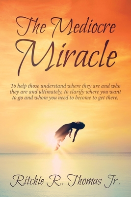 The Mediocre Miracle (1)